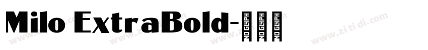 Milo ExtraBold字体转换